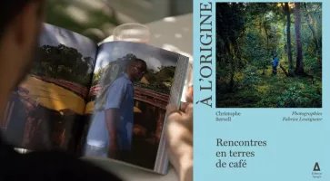 A l'Origine de Christophe Servell : récits d'un torréfacteur voyageur sur les terres du café de spécialité